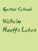 Wilhelm Hauffs Leben (eBook, ePUB)
