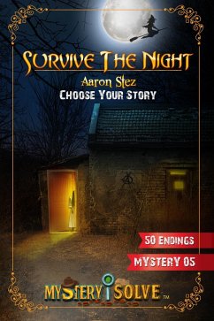 Survive the Night - Choose Your Story (Mystery i Solve, #5) (eBook, ePUB) - Stez, Aaron