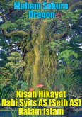 Kisah Hikayat Nabi Syits AS (Seth AS) Dalam Islam (eBook, ePUB)
