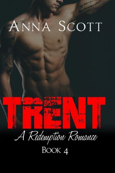 Trent (Redemption Romance, #4) (eBook, ePUB) Trent (Redemption Romance, #4) (eBook, ePUB)