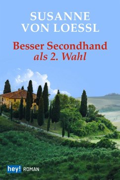 Besser Second Hand als zweite Wahl (eBook, ePUB) - Loessl, Susanne von