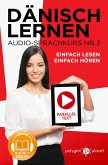 Dänisch Lernen Einfach Lesen - Einfach Hören Paralleltext Audio-Sprachkurs Nr. 3 (Einfach Dänisch Lernen   Hören & Lesen, #3) (eBook, ePUB)