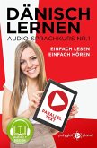 Dänisch Lernen Einfach Lesen - Einfach Hören Paralleltext Audio-Sprachkurs Nr. 1 (Einfach Dänisch Lernen   Hören & Lesen, #1) (eBook, ePUB)