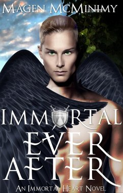Immortal Everafter (Immortal Heart, #7) (eBook, ePUB) - McMinimy, Magen