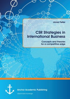 CSR Strategies in International Business. Concepts and theories for a competitive edge - Feller, Jonas