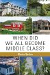 When Did We All Become Middle Class? - Bild 1