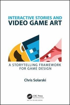 Interactive Stories and Video Game Art - Solarski, Chris
