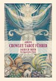 Akrons Crowley Tarot Führer (eBook, ePUB)