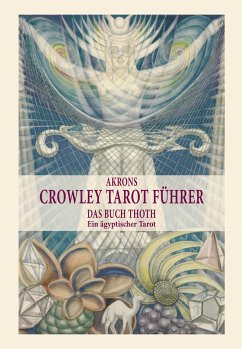 Akrons Crowley Tarot Führer (eBook, ePUB) - Frey, Akron