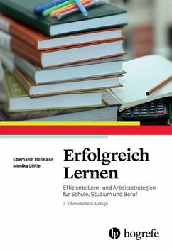 Erfolgreich Lernen - Hofmann, Eberhardt;Löhle, Monika