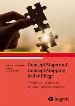 Concept Maps und Concept Mapping in der Pflege - Zanon-Di Nardo, Dave;Leoni-Scheiber, Claudia