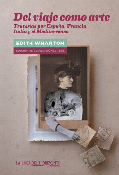 Del viaje como arte (eBook, ePUB) - Wharton, Edith