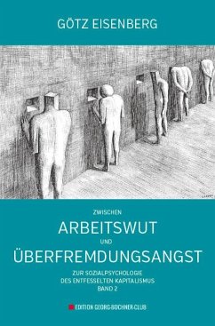 Zwischen Arbeitswut und Überfremdungsangst - Eisenberg, Götz