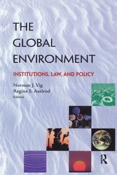 The Global Environment - Vig, Norman J; Axelrod, Regina S