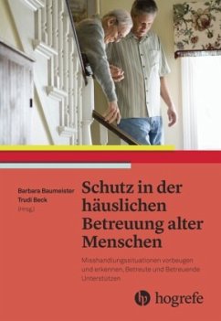 Schutz in der häuslichen Betreuung alter Menschen