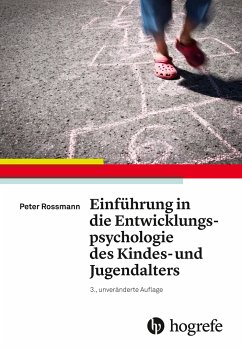 Einführung in die Entwicklungspsychologie des Kindes- und Jugendalters - Rossmann, Peter