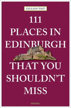 111 Places in Edinburgh that you shouldn't miss - Tait, Gillian