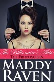 The Billionaire's Alibi: The Proposition (The Billionaire's Alibi #1) (eBook, ePUB)