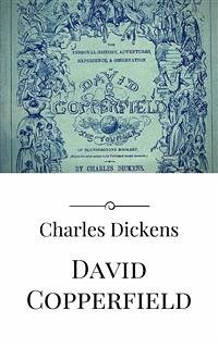 David Copperfield (eBook, ePUB) - Dickens, Charles