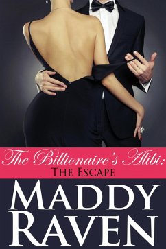 Cover The Billionaire's Alibi: The Escape (The Billionaire's Alibi #9) (eBook, ePUB)