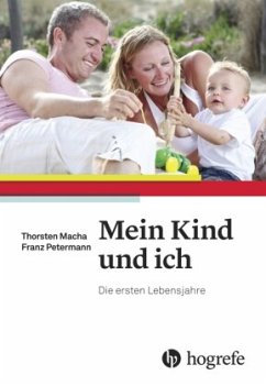 Mein Kind und ich - Macha, Thorsten;Petermann, Franz