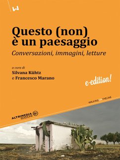 Questo (non) è un paesaggio (eBook, ePUB) - Kühtz, Silvana; Marano, Francesco