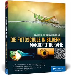 Die Fotoschule in Bildern. Makrofotografie - Hafke, Eileen;Huszar, Manfred;Malz, Sandra