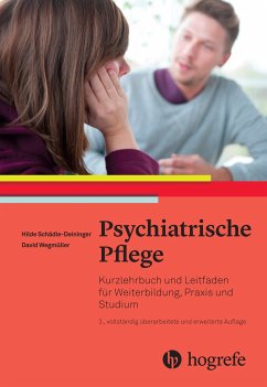 Psychiatrische Pflege - Deininger, Hilde;Wegmüller, David