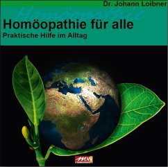 Homöopathie für alle - Loibner, Johann