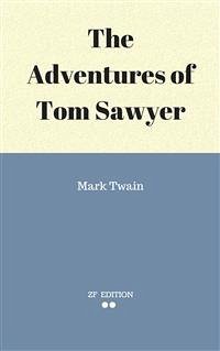 The Adventures of Tom Sawyer (eBook, ePUB) - Twain., Mark