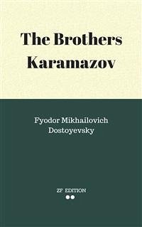 The Brothers Karamazov (eBook, ePUB) - Mikhailovich Dostoyevsky., Fyodor