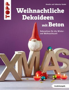 Weihnachtliche Dekoideen mit Beton (eBook, PDF) - Kunkel, Katharina