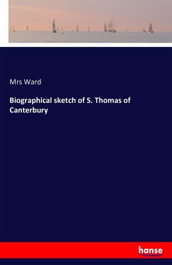 Biographical sketch of S. Thomas of Canterbury