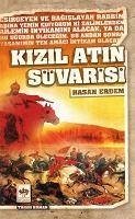 Kizil Atin Süvarisi - Erdem, Hasan