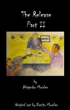 The Release Part II (eBook, ePUB) - Morales, Alejandro