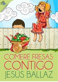 Comeré fresas contigo (eBook, ePUB)