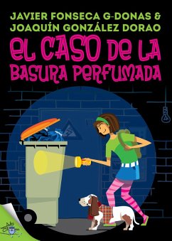 Clara Secret: I. El caso de la basura perfumada (eBook, ePUB) - Fonseca G-Donas, Javier