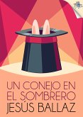 Un conejo en el sombrero (eBook, ePUB)