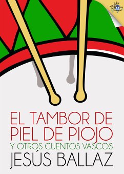 El tambor de piel de piojo y otros cuentos vascos (eBook, ePUB) - Ballaz, Jesús