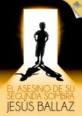 El asesino de su segunda sombra (eBook, ePUB)