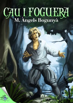 Cau i foguera (eBook, ePUB) - Bogunyà, M. Àngels