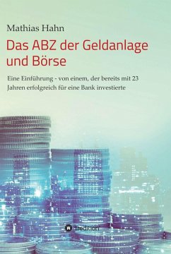 Das ABZ der Geldanlage und Börse (eBook, ePUB) - Hahn, Mathias