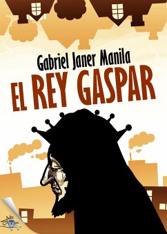 El rey Gaspar (eBook, ePUB) - Janer Manila, Gabriel