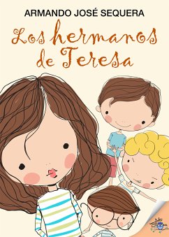 Los hermanos de Teresa (eBook, ePUB) - Sequera, Armando José