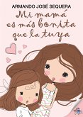 Mi mamá es más bonita que la tuya (eBook, ePUB)