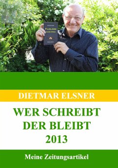 Wer schreibt der bleibt 2013 (eBook, ePUB) - Elsner, Dietmar