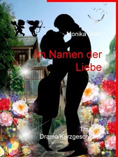 Im Namen der Liebe (eBook, ePUB) Im Namen der Liebe (eBook, ePUB)