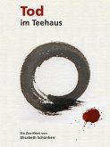 Tod im Teehaus (eBook, ePUB) Tod im Teehaus (eBook, ePUB)