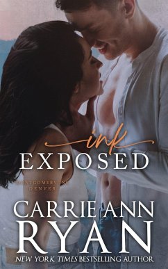 Ink Exposed (Montgomery Ink, #6) (eBook, ePUB) - Ryan, Carrie Ann