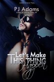Let's Make This Thing Happen (A rock star romance) (eBook, ePUB)